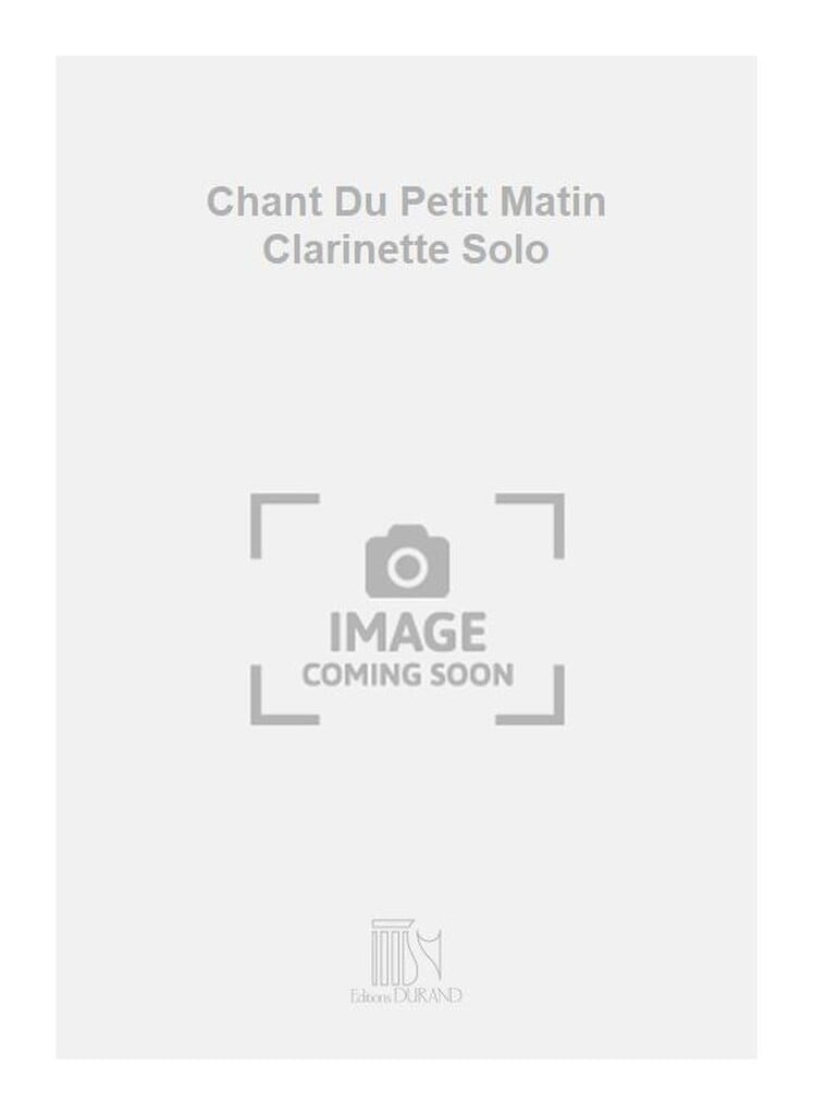 Chant Du Petit Matin Clarinette Solo